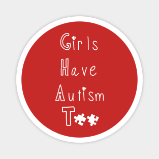 Girls Have Autism Too Awareness Magnet